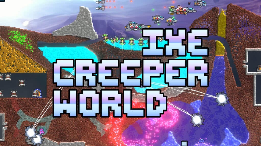 Creeper World IXE: A Comprehensive Review